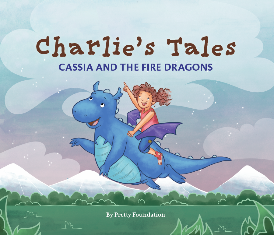 Charlie's Tales: Cassia and the Fire Dragons